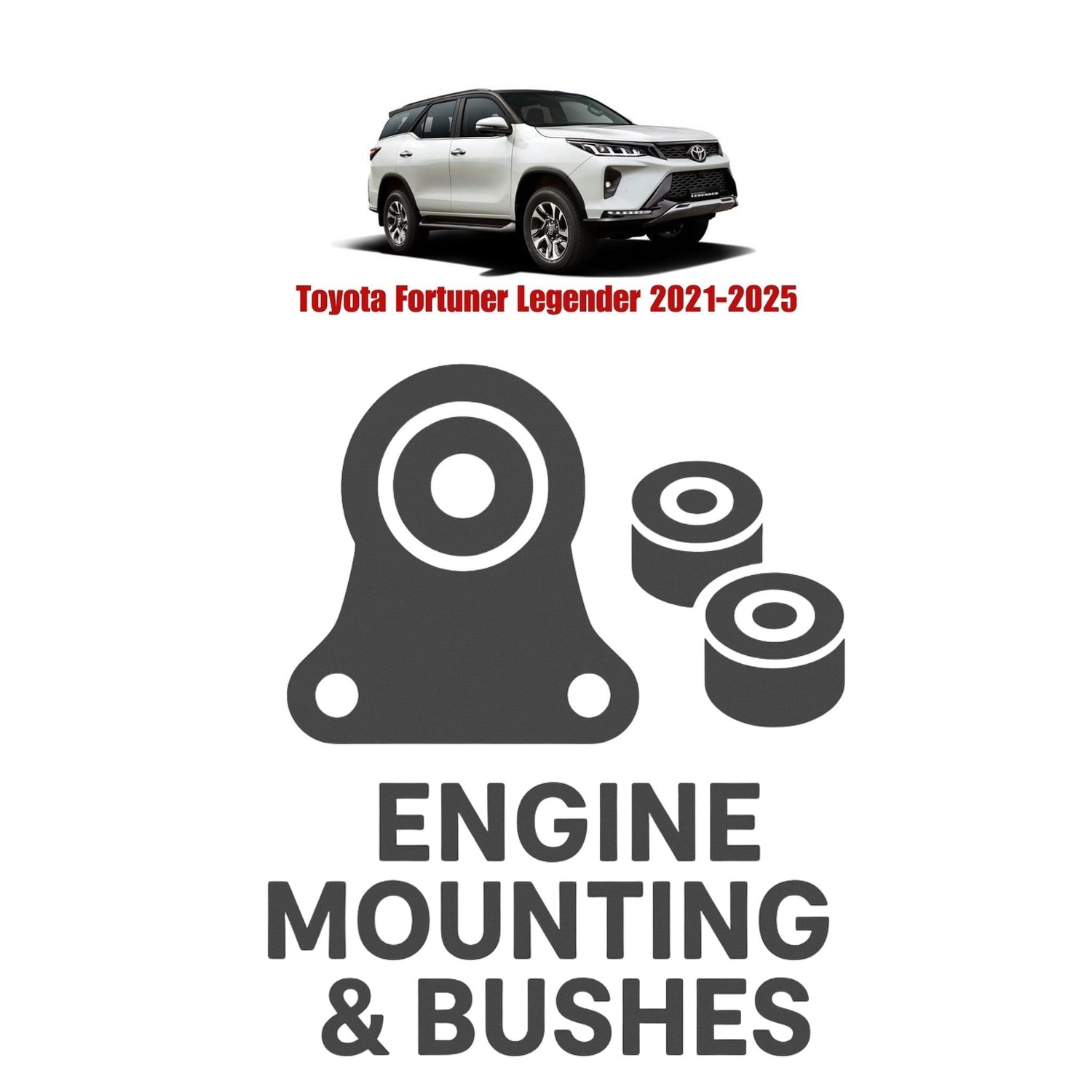 Original Toyota Fortuner Legender 2021–2025 Suspension Bushes & Engine Mounting – in Pakistan