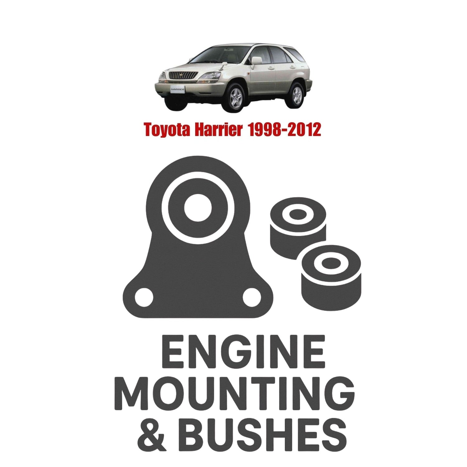 Original Toyota Harrier 1998–2012 Suspension Bushes & Engine Mounting – in Pakistan