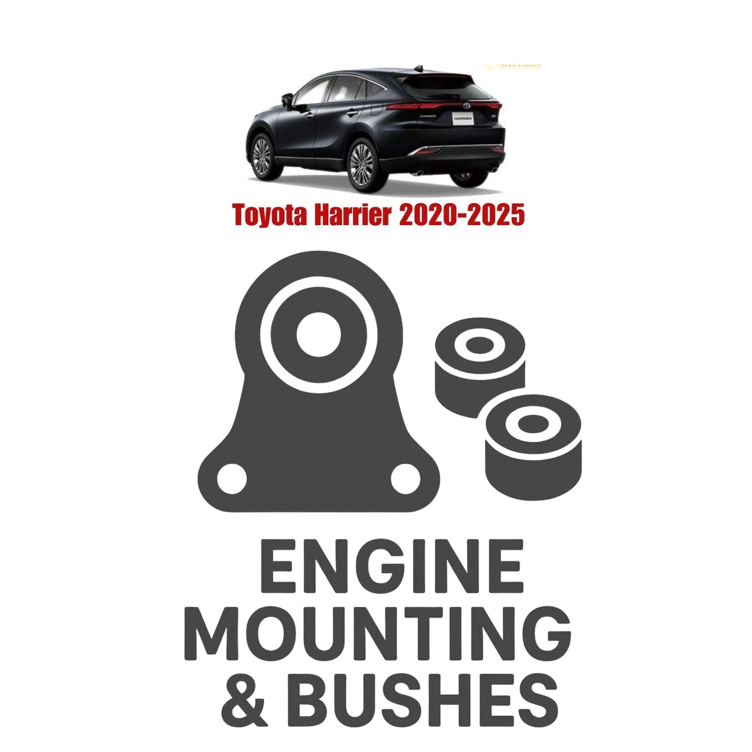 Original Toyota Harrier 2020–2025 Suspension Bushes & Engine Mounting – in Pakistan