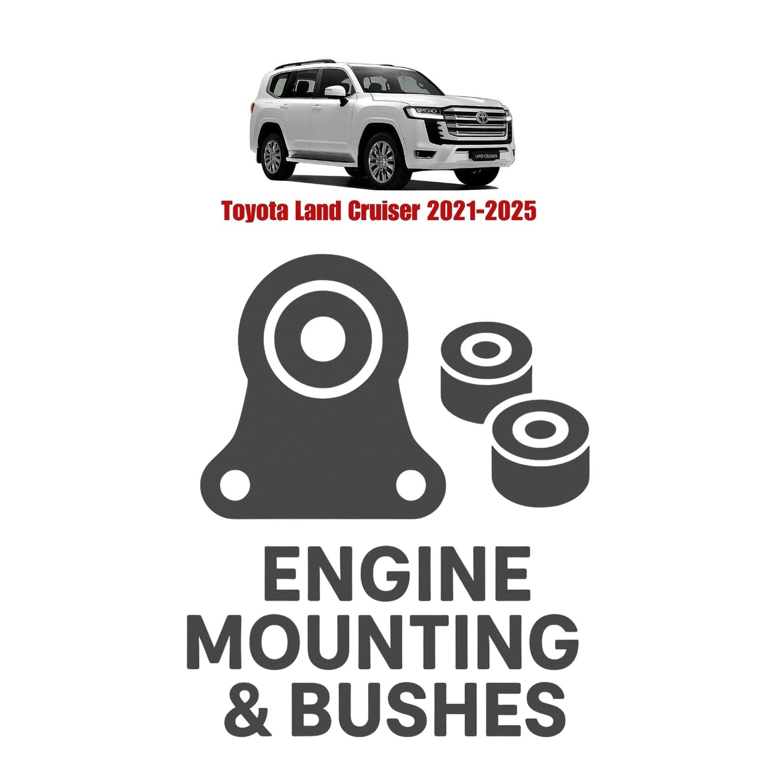 Original Toyota Land Cruiser 2021–2025 Suspension Bushes & Engine Mounting – in Pakistan