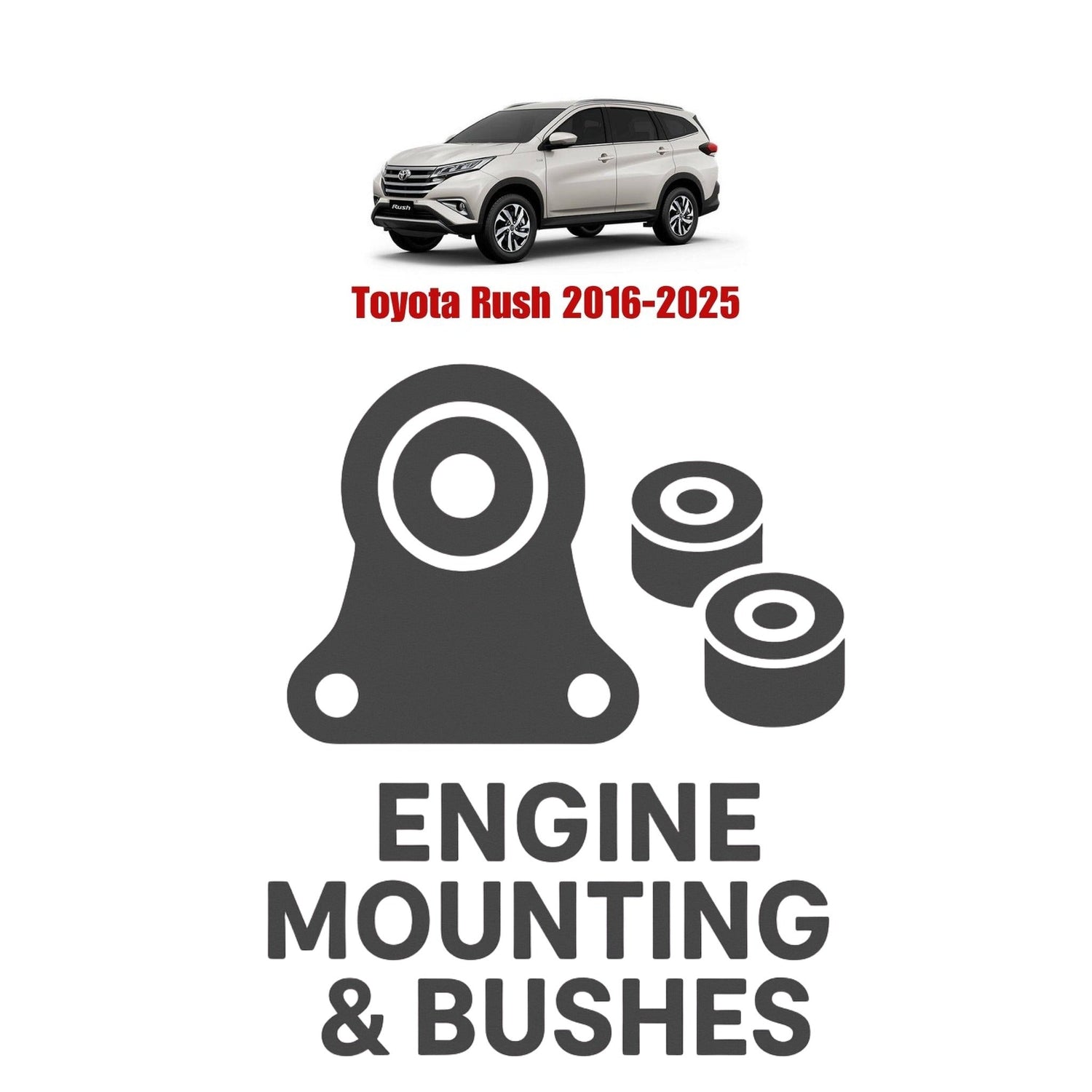 Original Toyota Rush 2016–2025 Suspension Bushes & Engine Mounting – in Pakistan