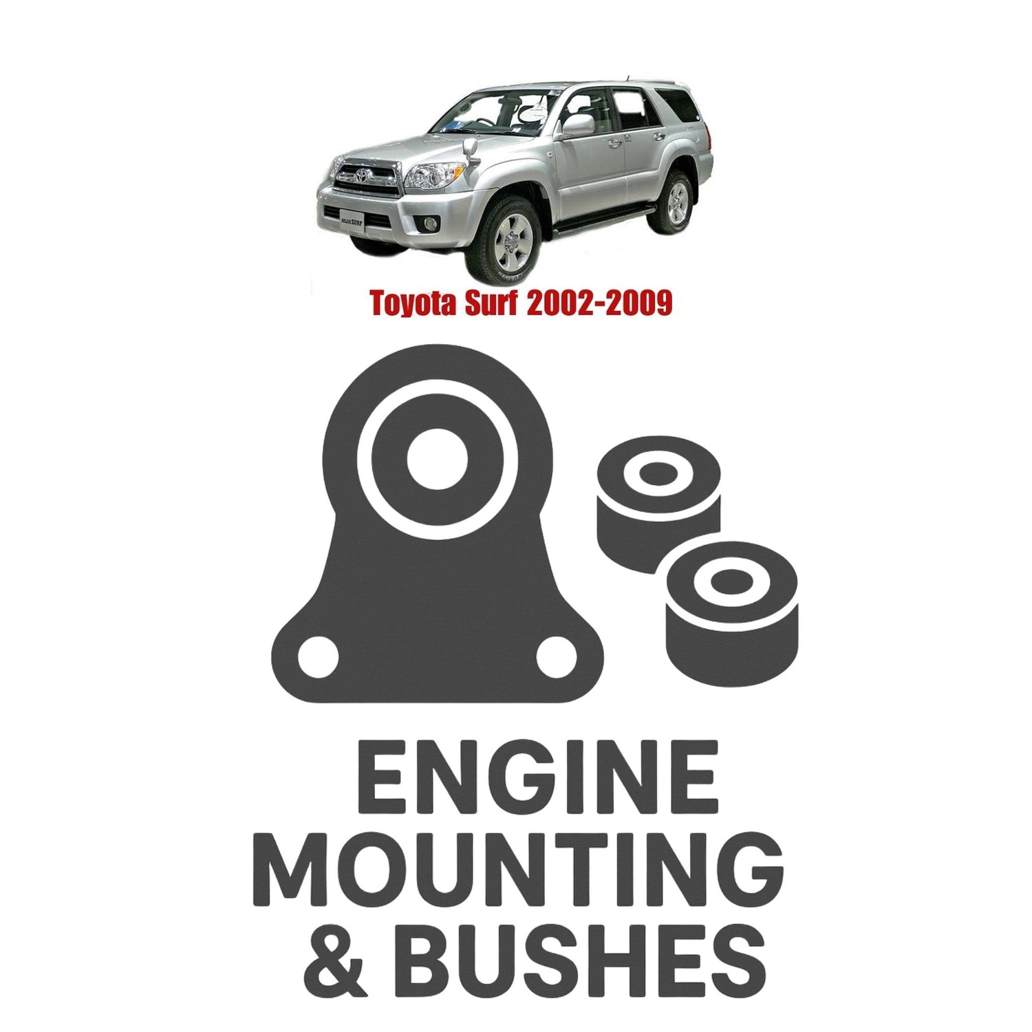 Original Toyota Surf 2002–2009 Suspension Bushes & Engine Mounting – in Pakistan