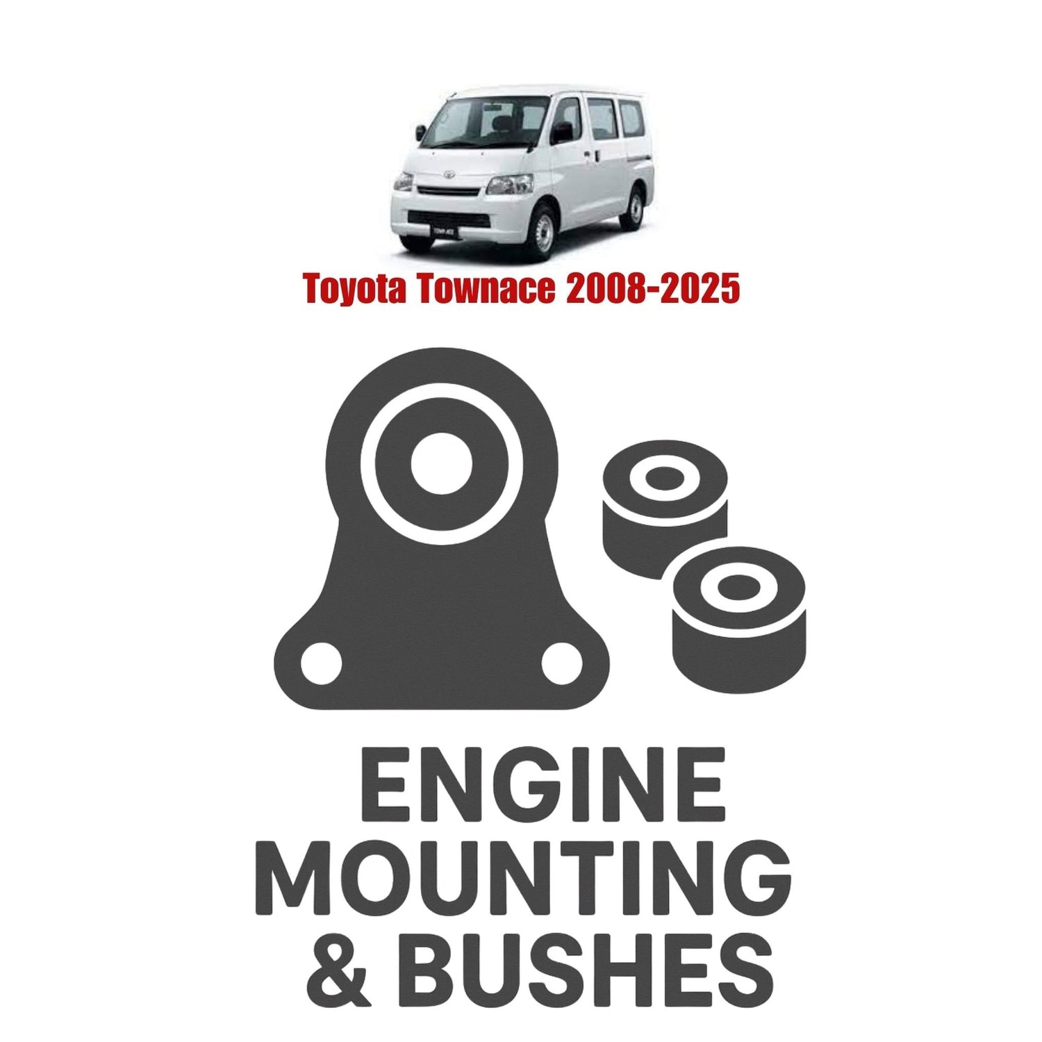 Original Toyota Townace 2008–2025 Suspension Bushes & Engine Mounting – in Pakistan