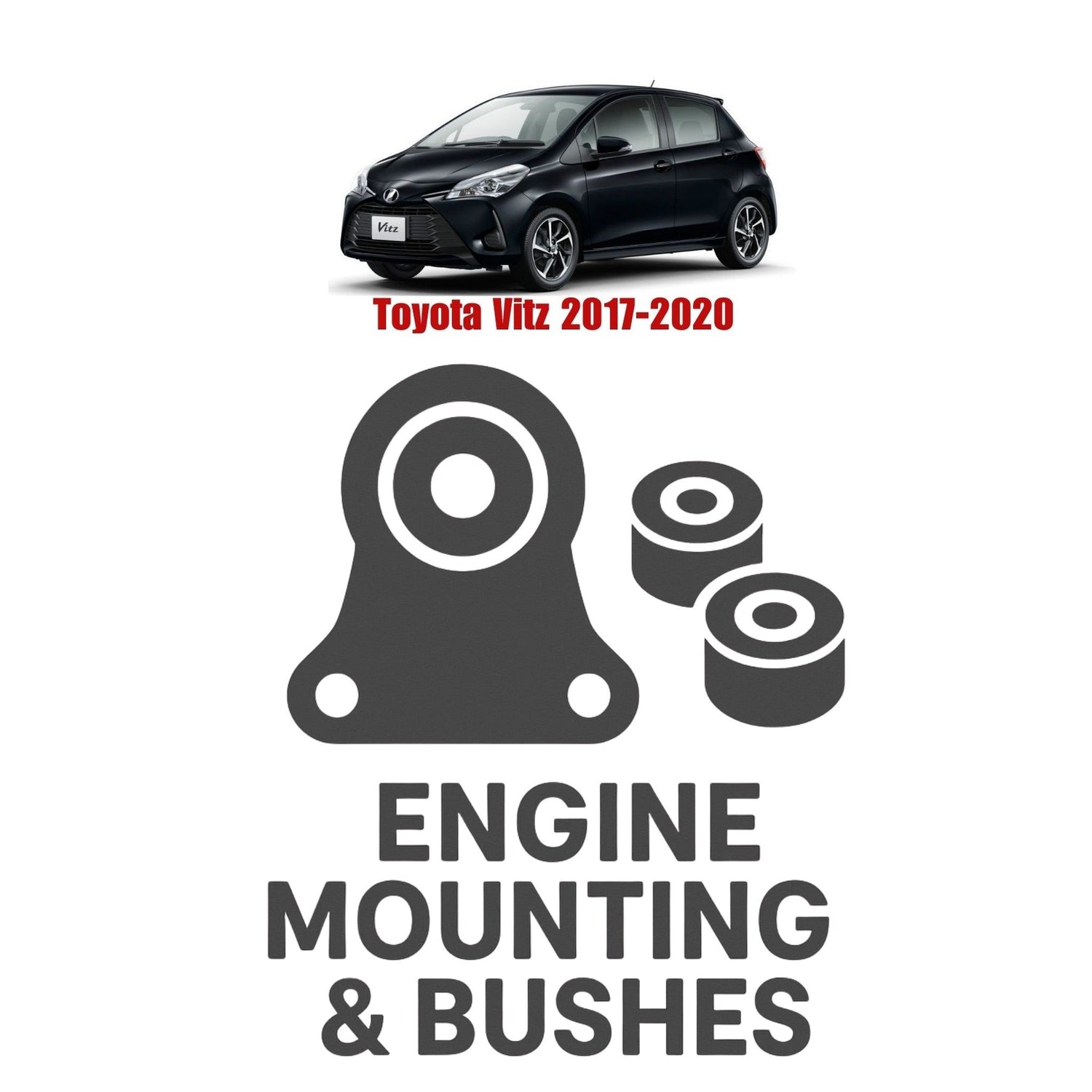Original Toyota Vitz 2017–2020 Suspension Bushes & Engine Mounting – in Pakistan