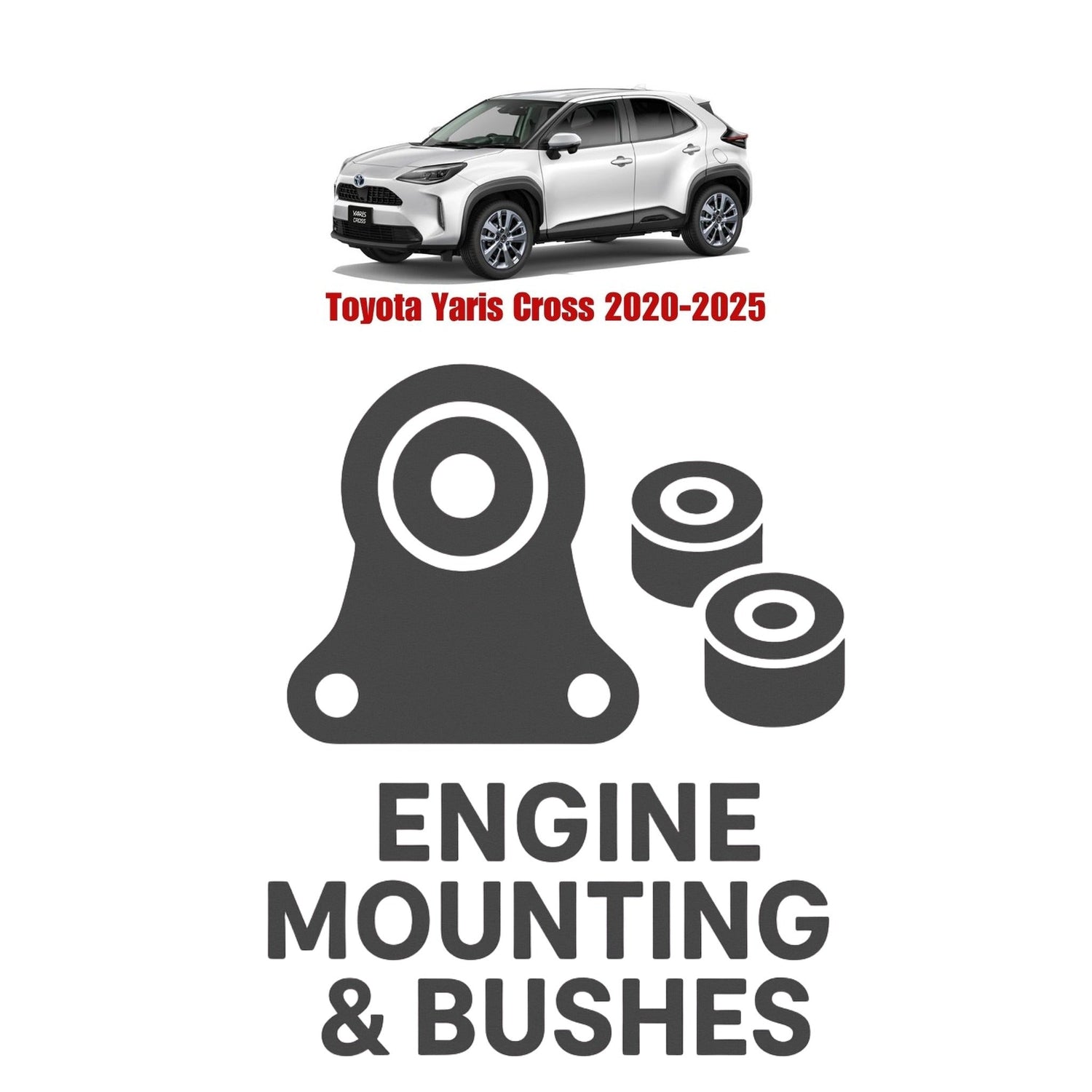 Original Toyota Yaris Cross 2020–2025 Suspension Bushes & Engine Mounting – in Pakistan