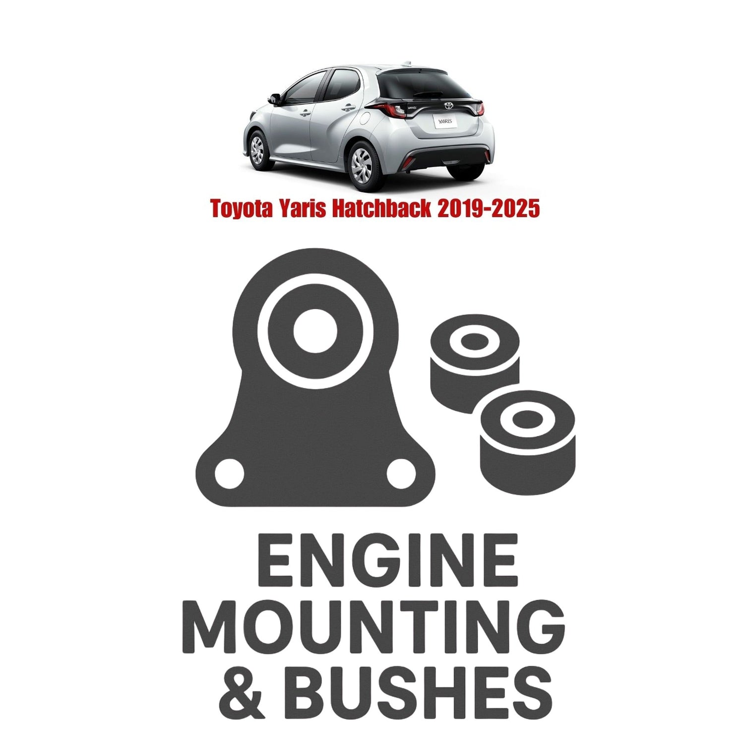 Original Toyota Yaris Hatchback 2019–2025 Suspension Bushes & Engine Mounting – in Pakistan