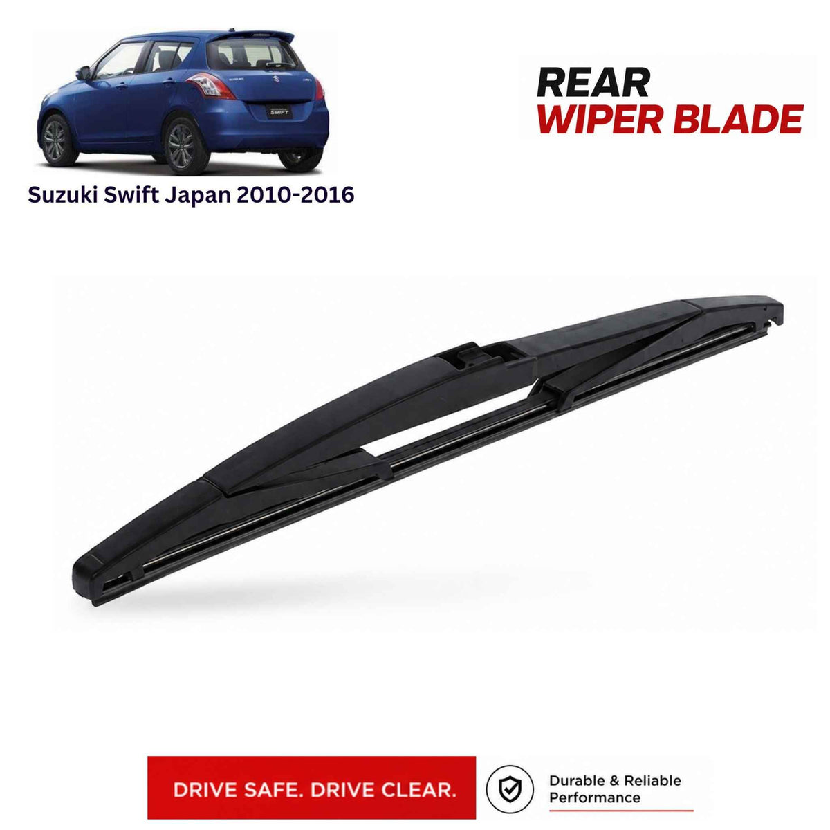 Buy Suzuki Swift Japan 2010-2016 Rear Wiper Blade in Pakistan at best Price