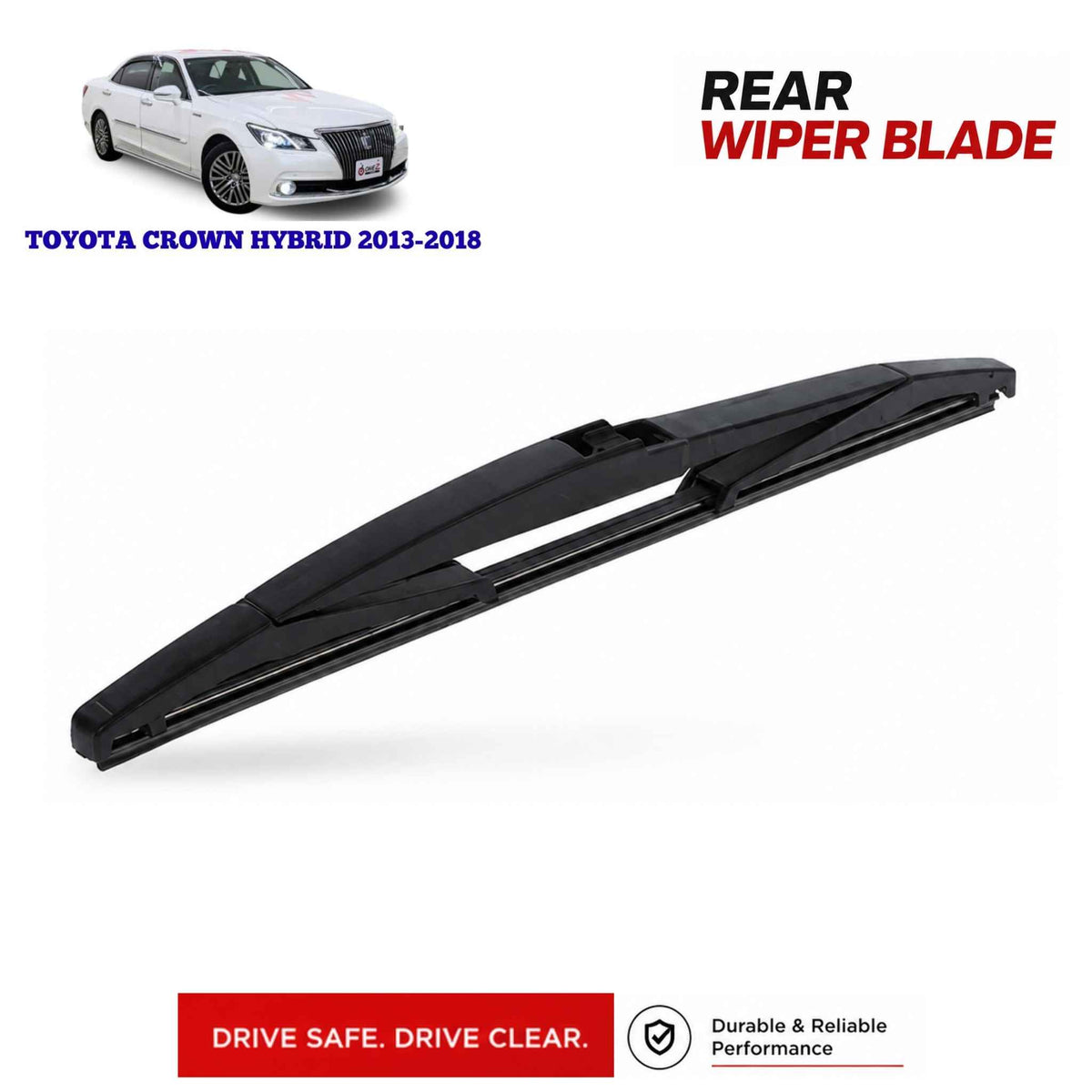 Buy Toyota Crown Hybrid 2013-2018 Rear Wiper Blade in Pakistan at best Price