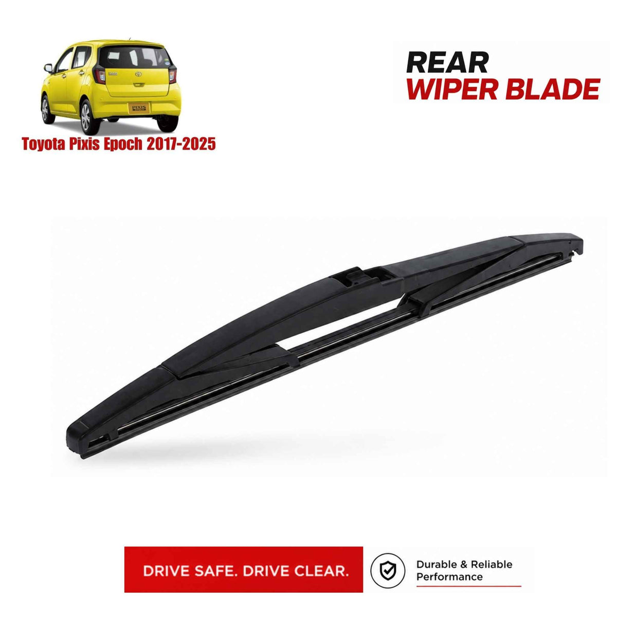 Buy Toyota Pixis Epoch 2017-2025 Rear Wiper Blade in Pakistan at best Price